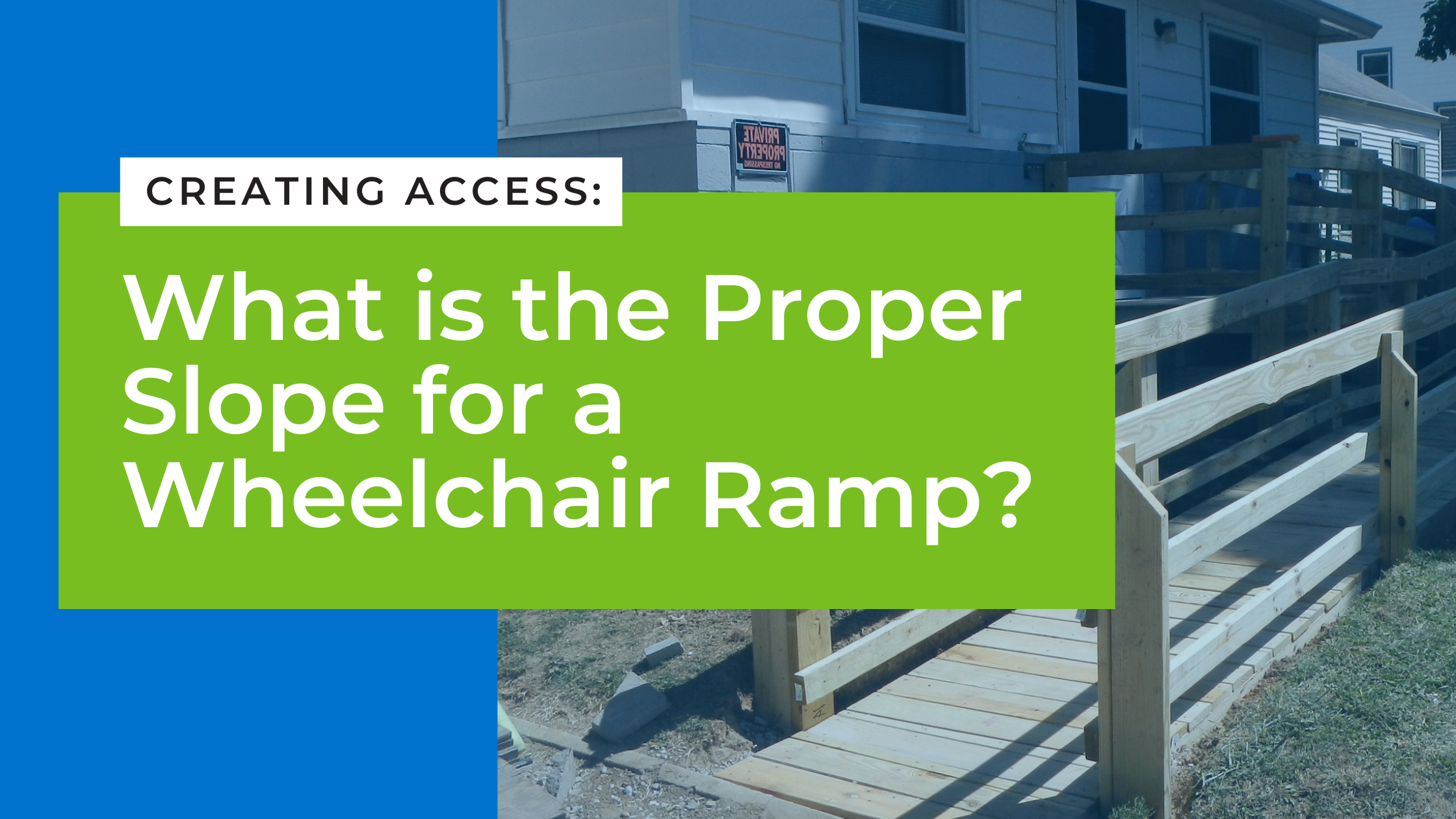 How to find the proper slope for a wheelchair ramp